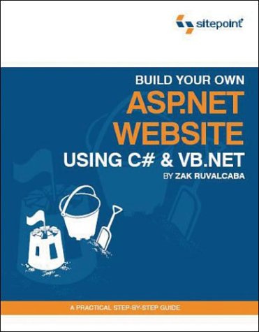 Build Your Own Aspnet Website Using C Vbnet 1st Edition Zak Ruvalcaba