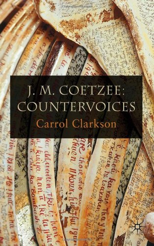 J M Coetzee Countervoices 1st Edition Carrol Clarkson