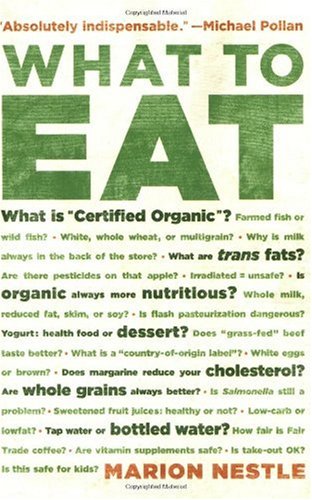 What To Eat 1st Marion Nestle