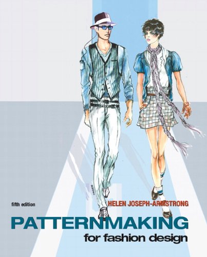 Patternmaking For Fashion Design 5th Edition Helen Joseph Armstrong