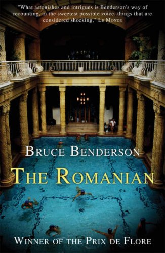 The Romanian Story Of An Obsession Bruce Benderson