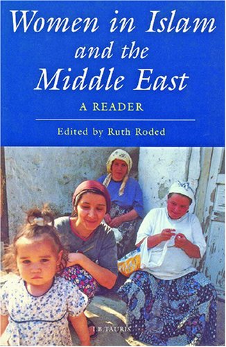 Women In Islam And The Middle East A Reader Ruth Roded