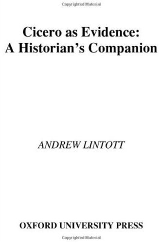Cicero As Evidence A Historians Companion Andrew Lintott