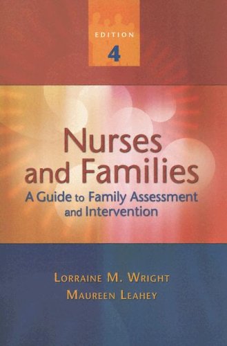 Nurses And Families A Guide To Family Assessment And Intervention 4th Edition Lorraine M