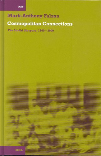 Cosmopolitan Connections The Sindhi Diaspora 18602000 Markanthony Falzon