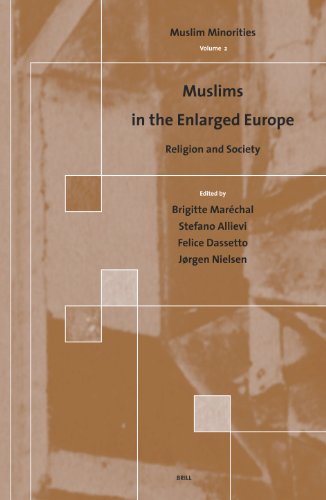 Muslims In The Enlarged Europe Religion And Society Brigitte Marechal