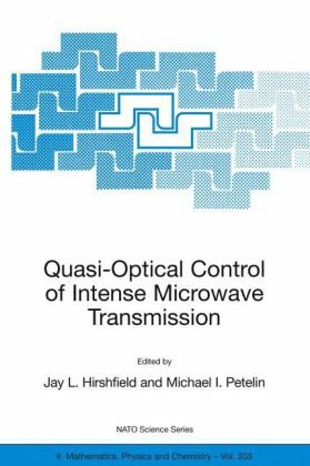 Quasioptical Control Of Intense Microwave Transmission 1st Edition Jay L Hirshfield