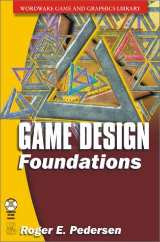 Game Design Foundations Roger E Pedersen