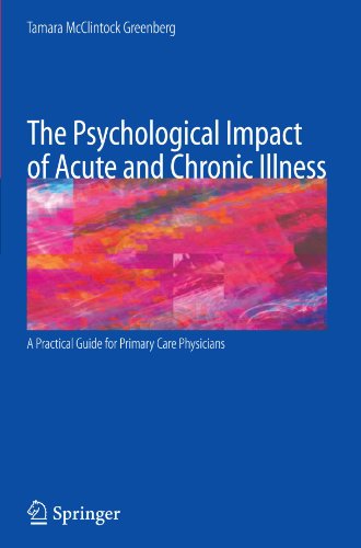 The Psychological Impact Of Acute And Chronic Illness A Practical Guide For Primary Care Physicians 1st Edition Tamara Greenberg
