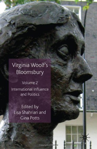 Virginia Woolfs Bloomsbury Volume 2 International Influence And Politics Gina Potts