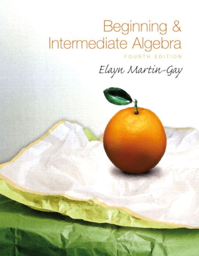 Beginning And Intermediate Algebra 4th Elayn Martin Gay