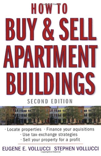 How To Buy And Sell Apartment Buildings 2nd Edition Eugene E Vollucci
