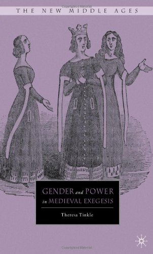Gender And Power In Medieval Exegesis The New Middle Ages Theresa Tinkle
