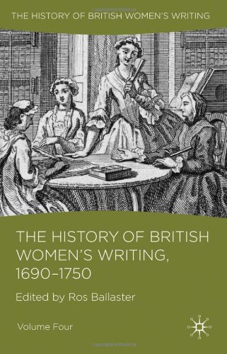 The History Of British Womens Writing 1690 1750 Volume Four Ros Ballaster