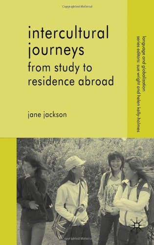 Intercultural Journeys From Study To Residence Abroad Language And Globalization Janes Jackson