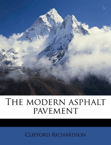 The Modern Asphalt Pavement Clifford Richardson