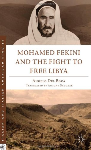 Mohamed Fekini And The Fight To Free Libya Angelo Del Boca