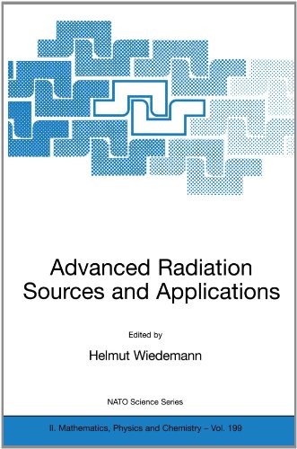 Advanced Radiation Sources And Applications Proceedings Of The Nato Advanced Research Workshop Held In Norhamberd Yerevan Armenia August 29september 2 2004 1st Edition Helmut Wiedemann