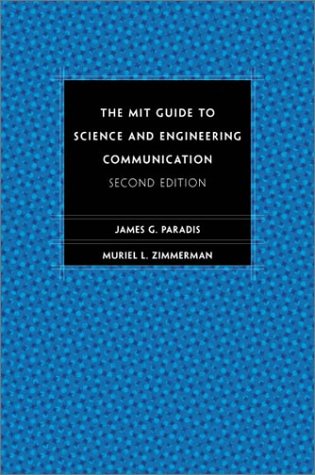 The Mit Guide To Science And Engineering Communication Second Edition Second Edition James G Paradis