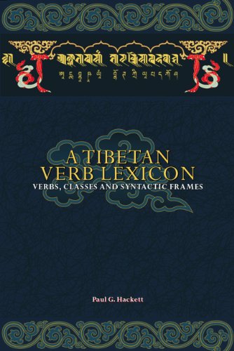 A Tibetan Verb Lexicon Verbs Classes And Syntactic Frames Paul G Hackett