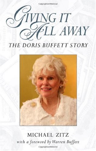 Giving It All Away The Doris Buffett Story Michael Zitz