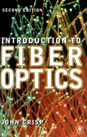 Introduction To Fiber Optics 2nd Edition John Crisp