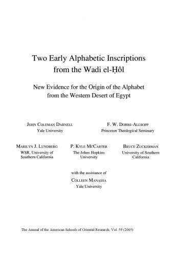 Two Early Alphabetic Inscriptions From The Wadi Ell New Evidence For The Origin Of The Alphabet From The Western Desert Of Egypt John Coleman Darnell Et Al