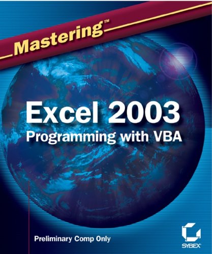 Mastering Excel 2003 Programming With Vba 1st Edition Steven M Hansen
