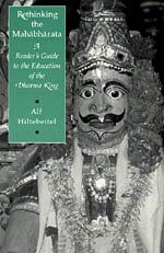 Rethinking The Mahabharata A Readers Guide To The Education Of The Dharma King 1st Edition Alf Hiltebeitel
