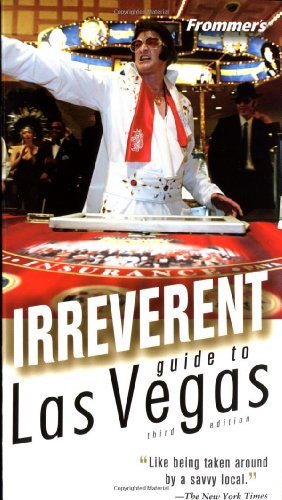Frommers Irreverent Guide To Las Vegas 3rd Edition Mary Herczog