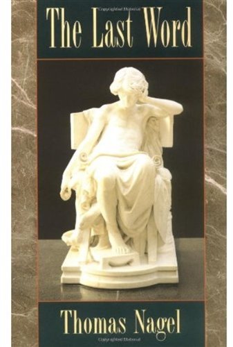 The Last Word Philosophical Essays Thomas Nagel