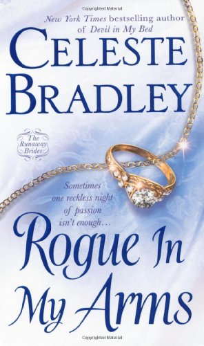 Rogue In My Arms Runaway Brides 02 First Edition Celeste Bradley