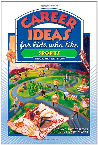 Career Ideas For Kids Who Like Sports 2nd Edition Diane Lindsey Reeves