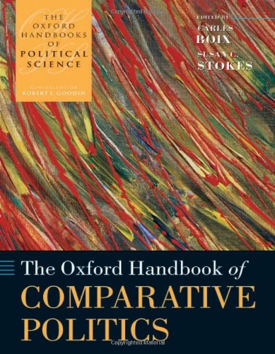 The Oxford Handbook Of Comparative Politics Oxford Handbooks Of Political Science 1st Edition Carles Boix