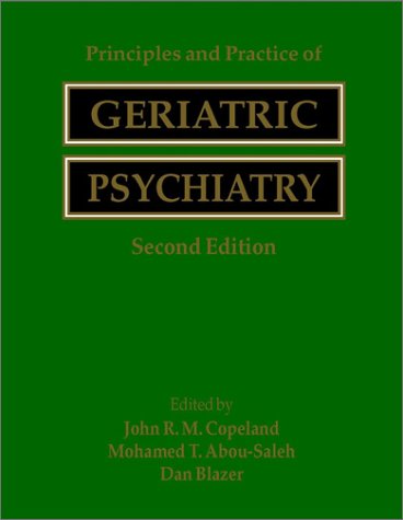Principles And Practice Of Geriatric Psychiatry 2nd Edition John R M Copeland