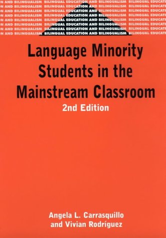Language Minority Students In The Mainstream Classroom Second Edition 2nd Edition Angela Carrasquillo