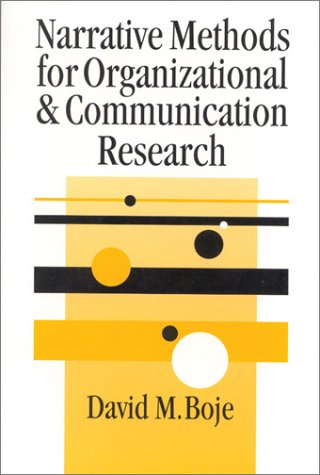 Narrative Methods For Organizational Communication Research Sage Series In Management Research 1st Edition David Boje