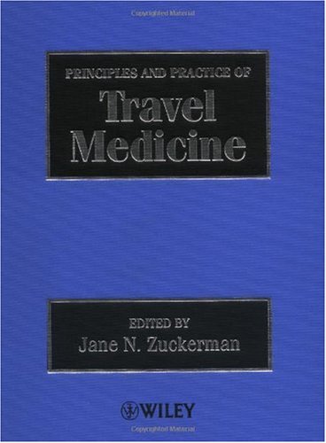 Principles And Practice Of Travel Medicine 1st Dr Jane N Zuckerman