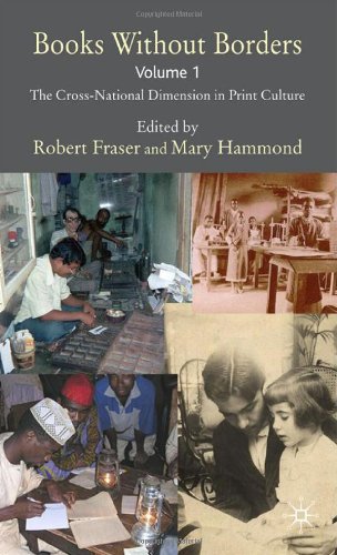 Books Without Borders Volume 1 The Crossnational Dimension In Print Culture 1st Edition Robert Fraser