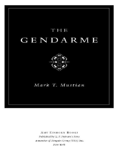 The Gendarme Mark T Mustian