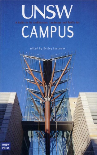 Unsw Campus A Guide To Its Architecture Landscape And Public Art D Luscombe