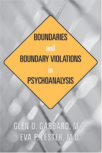 Boundaries And Boundary Violations In Psychoanalysis Glen O Gabbard