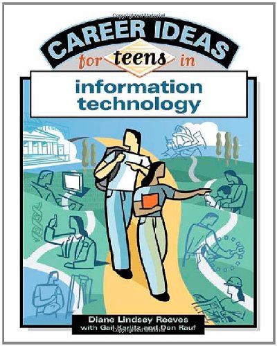Career Ideas For Teens In Information Technology Diane Lindsey Reeves