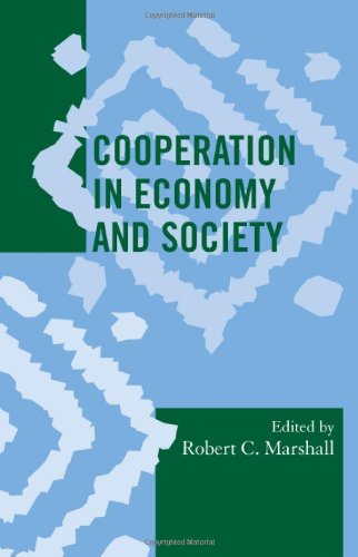 Cooperation In Economy And Society Robert C Marshall