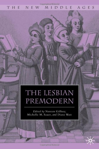 The Lesbian Premodern Noreen Giffney Michelle M Sauer Diane Watt