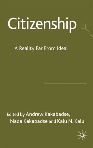 Citizenship A Reality Far From Ideal Andrew Kakabadse Nada Kakabadse