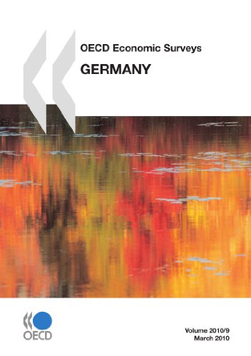 Oecd Economic Surveys Germany 2010 Oecd Organisation For Economic Cooperation And Development