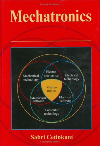 Mechatronics 1st Edition Sabri Cetinkunt