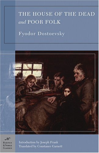 The House Of The Dead And Poor Folk Fyodor Dostoevsky