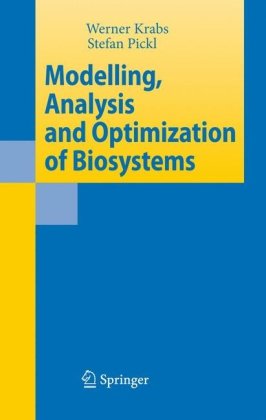 Modelling Analysis And Optimization Of Biosystems 1st Edition Werner Krabs
